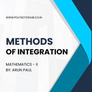 Methods of Integration PDF Notes | Handwritten | Diploma & Polytechnic Mathematics-2 | Study Notes by Poly Notes Hub