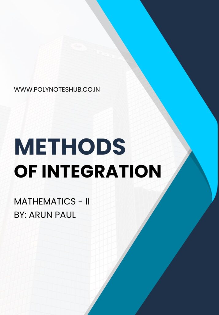 Methods of Integration PDF Notes | Handwritten | Diploma & Polytechnic Mathematics-2 | Study Notes by Poly Notes Hub