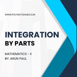 Integration by Parts Notes PDF | Handwritten | Diploma & Polytechnic Mathematics 2 Notes | Study Notes by Poly Notes Hub