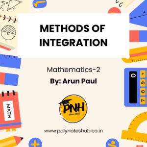 Methods of Integration PDF Notes | Handwritten | Diploma & Polytechnic Mathematics-2 | Study Notes by Poly Notes Hub