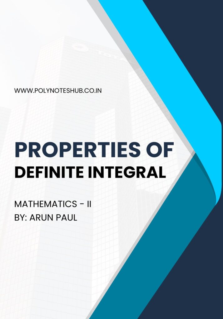 Buy Properties of Definite Integral Notes PDF | Handwritten | Mathematics-II | Download Now - study notes by poly notes hub