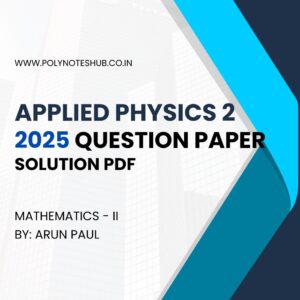 Applied Physics 2 2025 Question Paper Solution PDF | WBSCTE Board | Handwritten Answers Type - Study notes by Poly Notes Hub