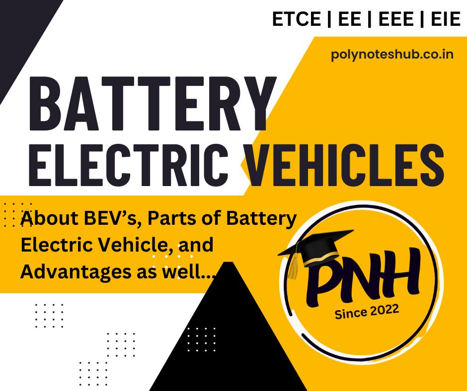 Battery Electric Vehicle or BEV – Parts or Components, Advantages | New Topic [2024]