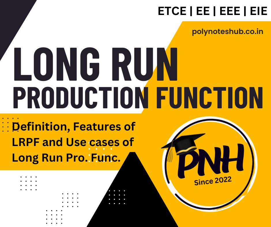 Long Run Production Function – Its Features and Uses | New Topic [2024]