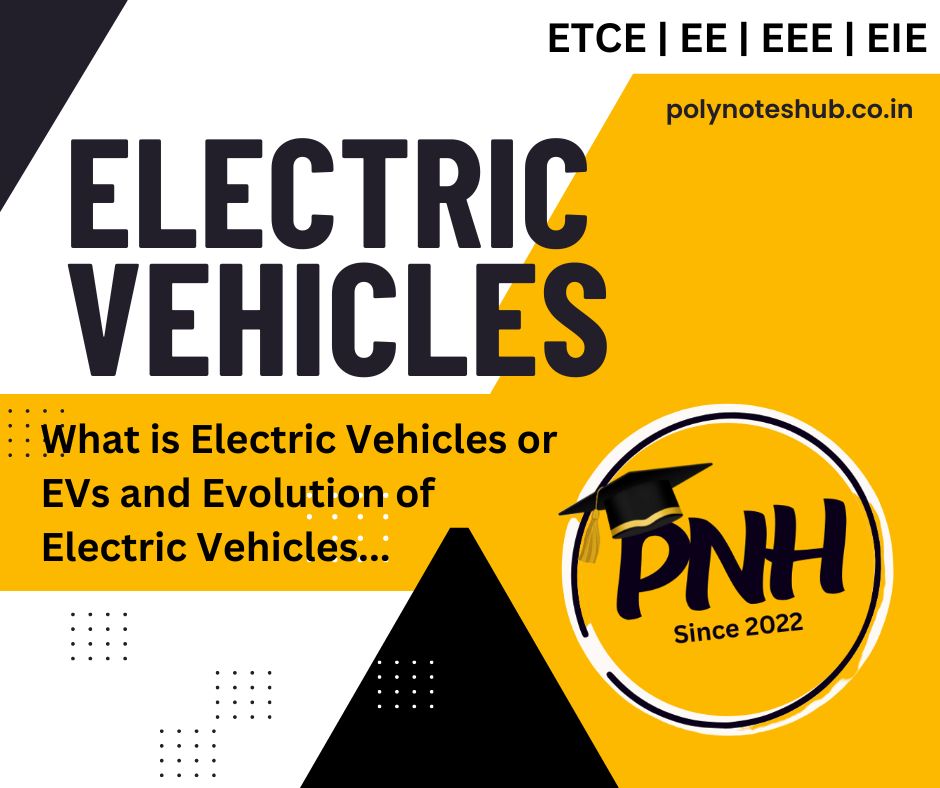 What is Electric Vehicle – Evolution of Electric Vehicles | New Topic [2024] | Best Note