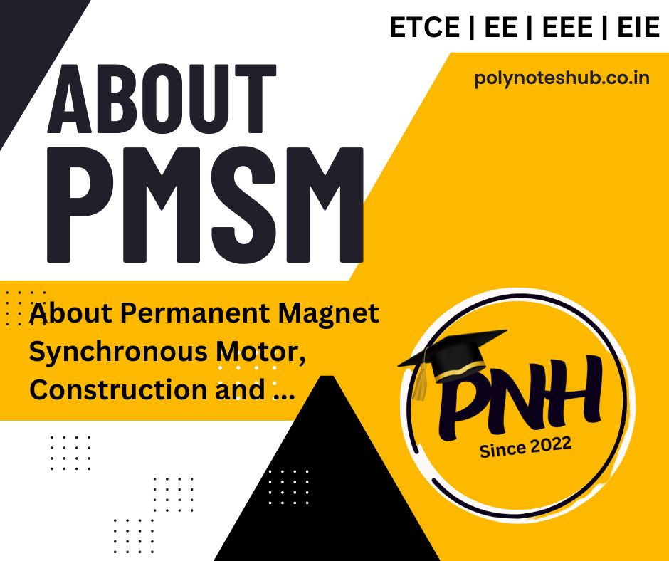 What is Permanent Magnet Synchronous Motor or PMSM - poly notes hub