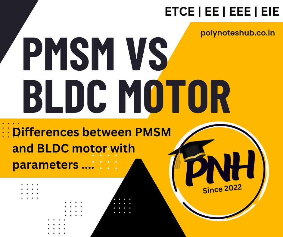 Difference between PMSM and BLDC Motor or PMSM vs BLDC Motor - poly notes hub