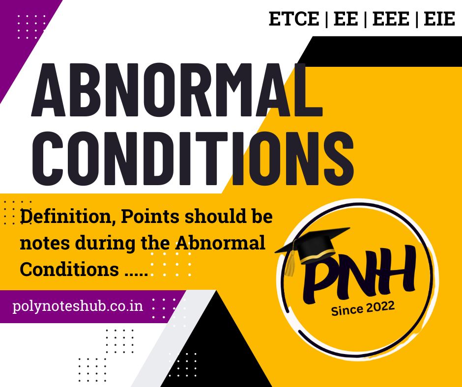 what is abnormal conditions in protective system in electrical engineering - poly notes hub