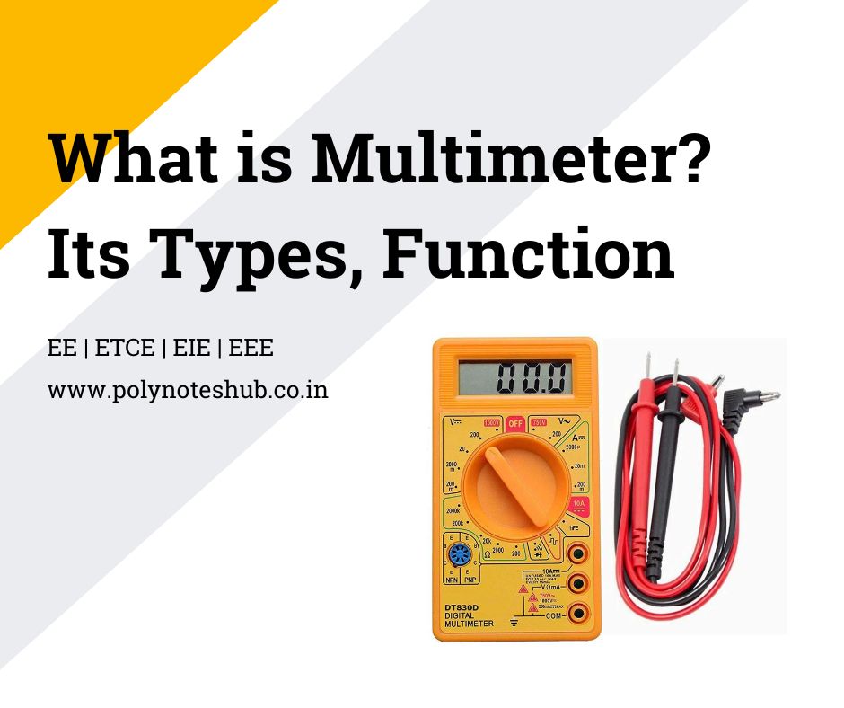 What is Multimeter? – Construction, Operation, Function | New Topic [2024]