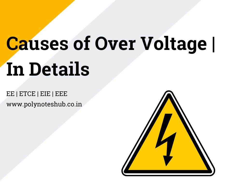 causes of over voltages - over voltage causes - poly notes hub