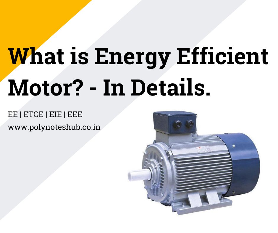 what is energy efficient motor - poly notes hub