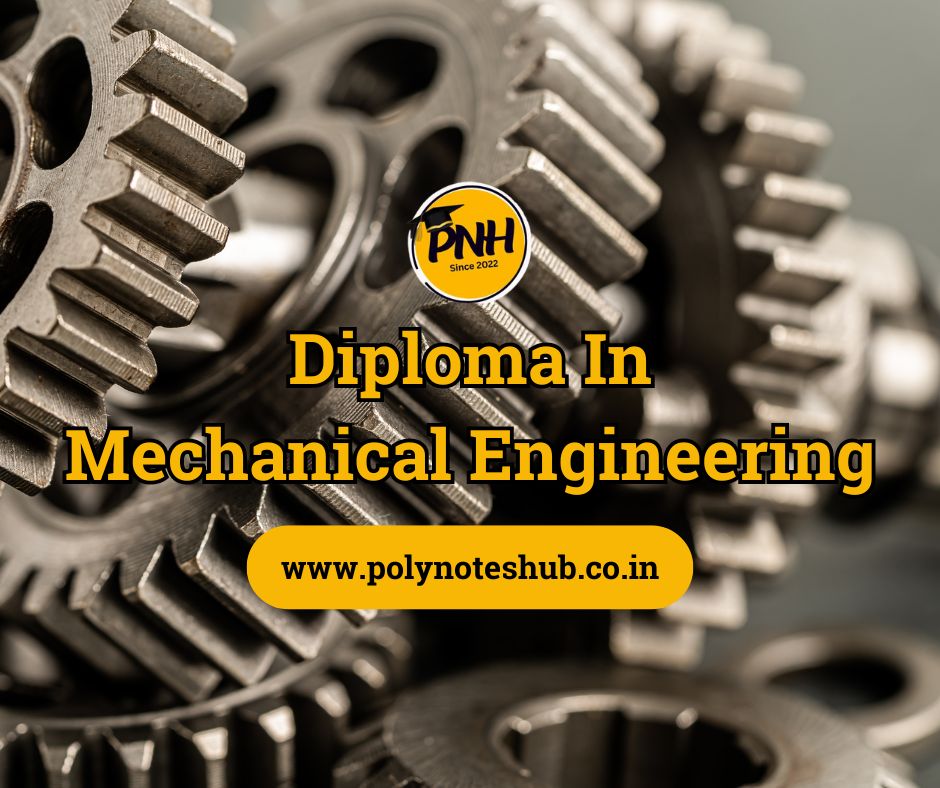 diploma in mechanical engineering - poly notes hub