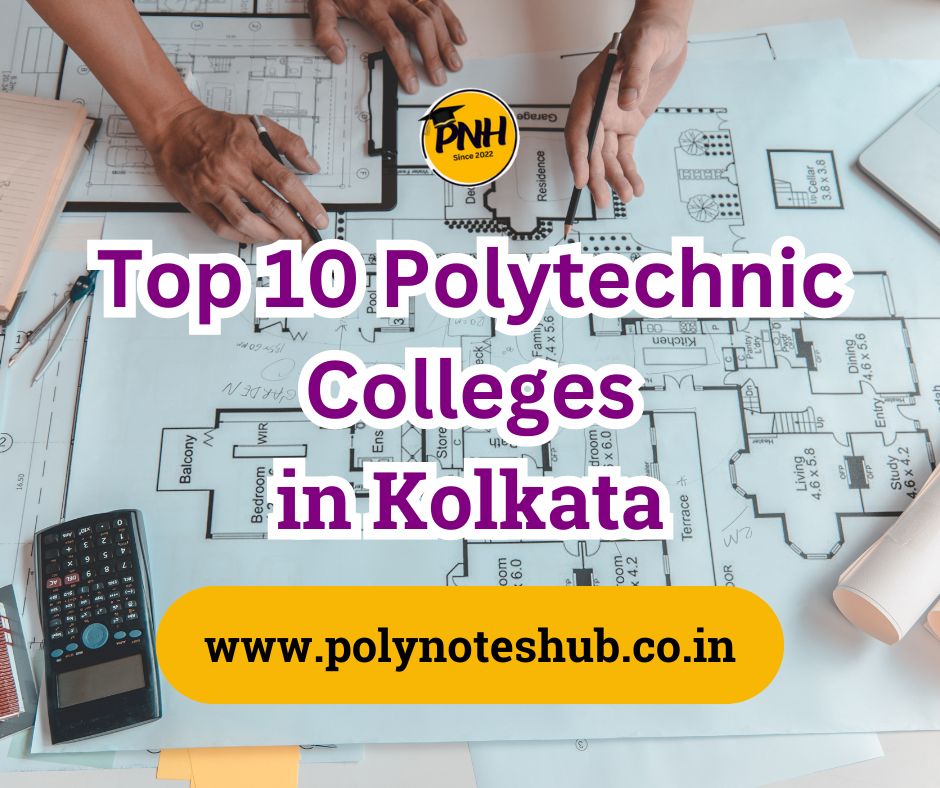 Top 10 Polytechnic Colleges in Kolkata | New Topic [2024]