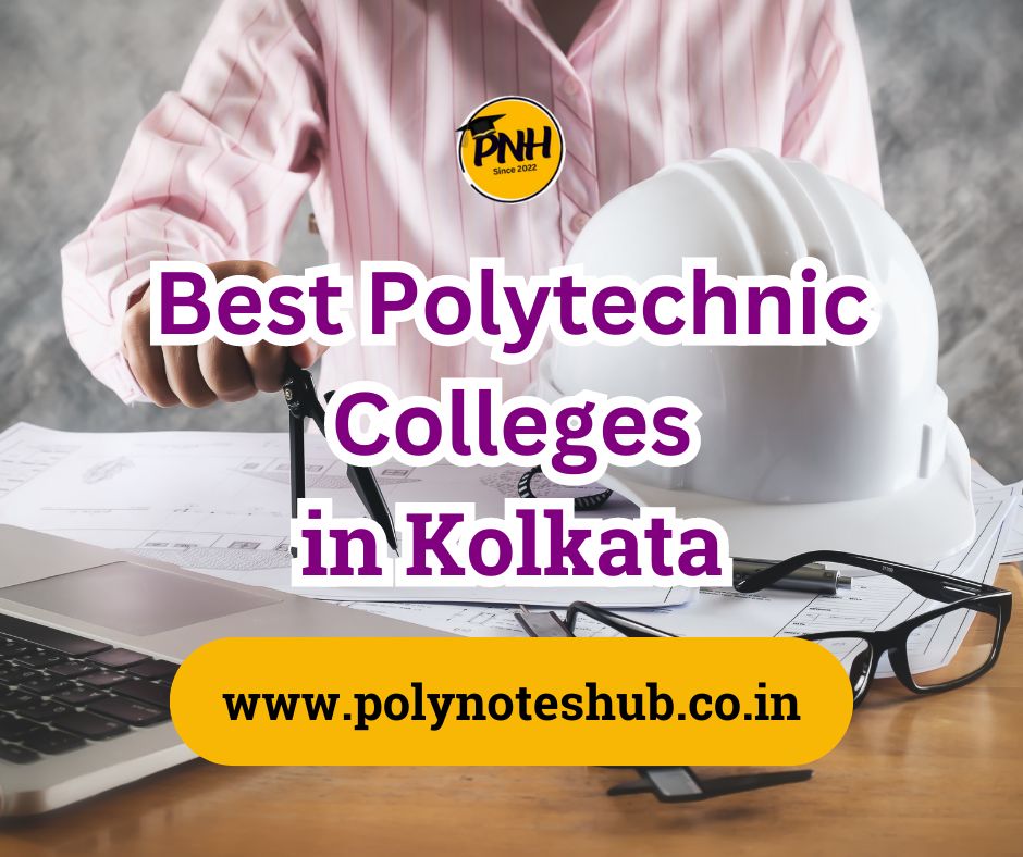 Best Polytechnic Colleges in Kolkata in 2024 | New Topic [2024]