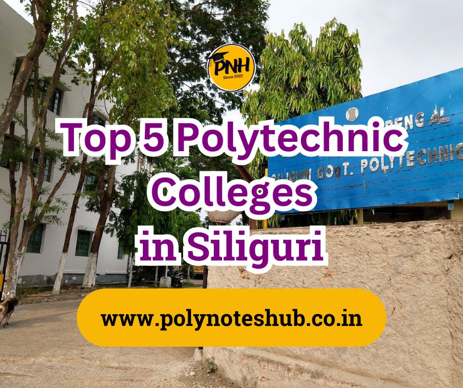 top 5 best polytechnic colleges in siliguri in 2024 - poly notes hub