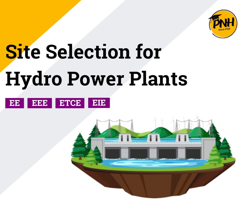 site selection for hydro power plant - poly notes hub