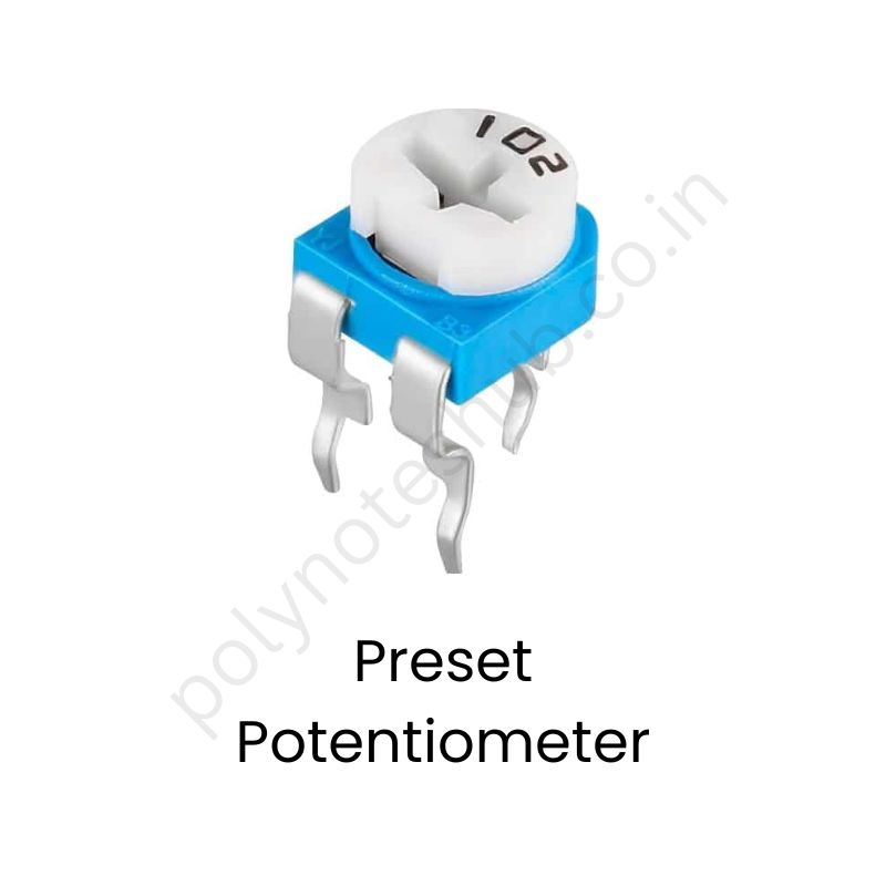 Different Types of Potentiometers or POTs | New Topic Poly Notes Hub what is preset potentiometer - poly notes hub
