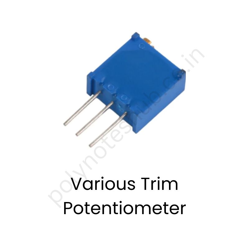 Different Types of Potentiometers or POTs | New Topic Poly Notes Hub what is trim potentiometer - poly notes hub