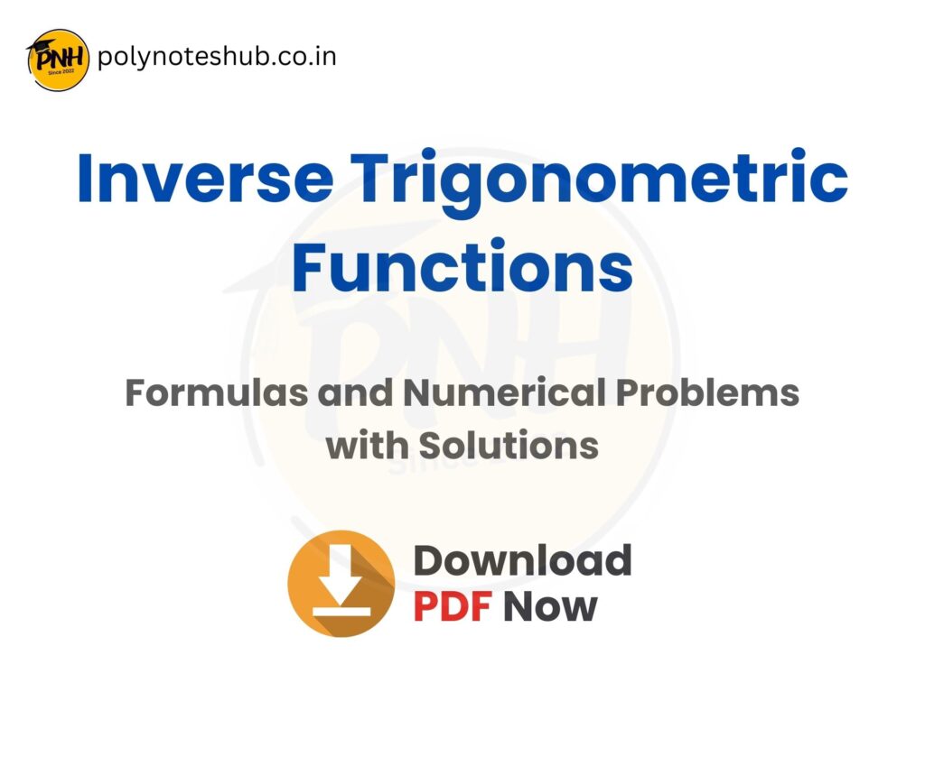 Inverse Trigonometric Functions Formulas and Problems with Solutions PDF - poly notes hub