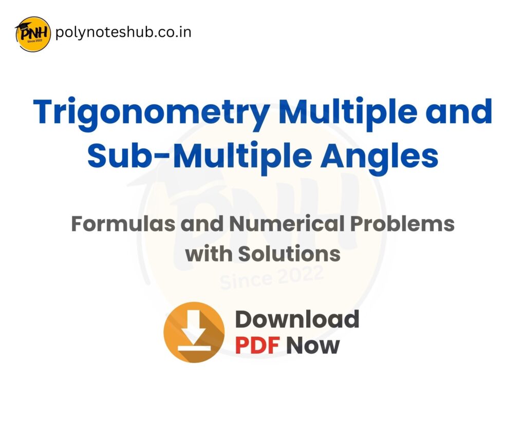 Trigonometry Multiple and Submultiple Angles Problems PDF with Solutions and formulas - poly notes hub