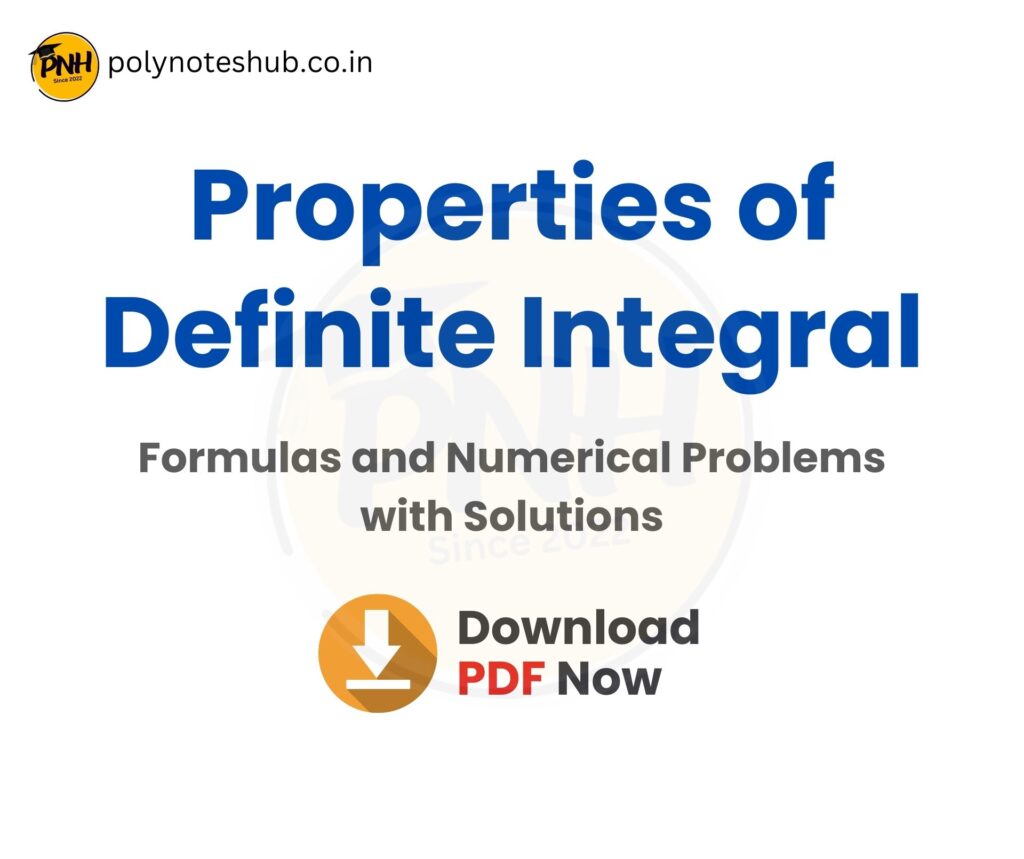 Download the Properties of Definite Integral Problems and Solutions PDF Notes - poly notes hub