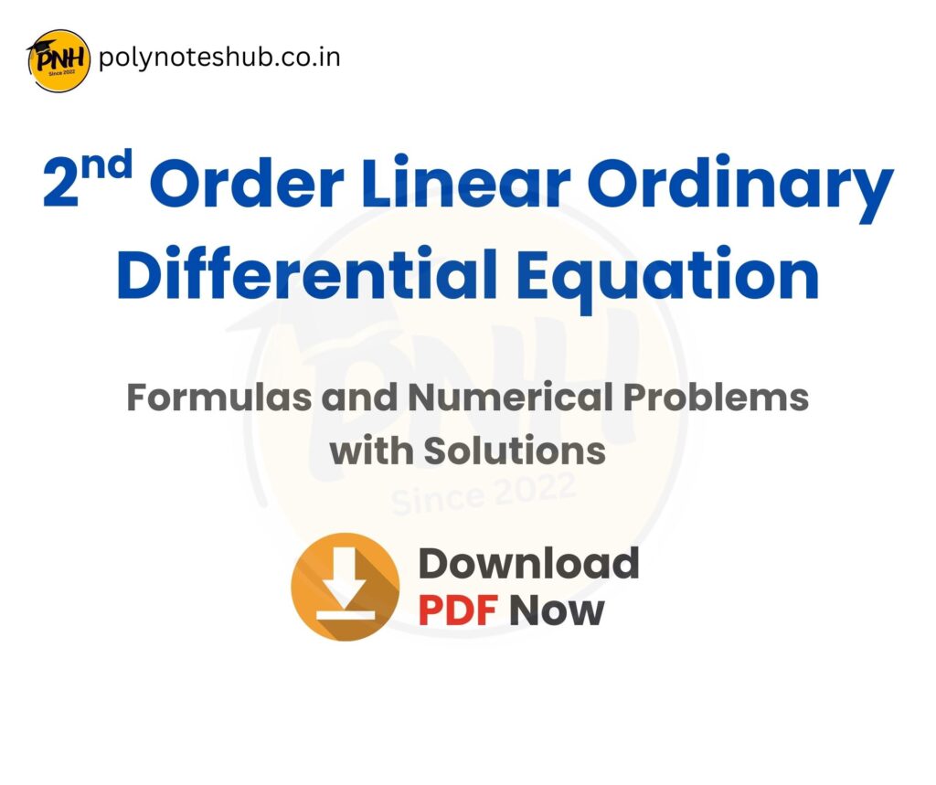 2nd Order Linear Ordinary Differential Equation Solutions PDF Notes - poly notes hub