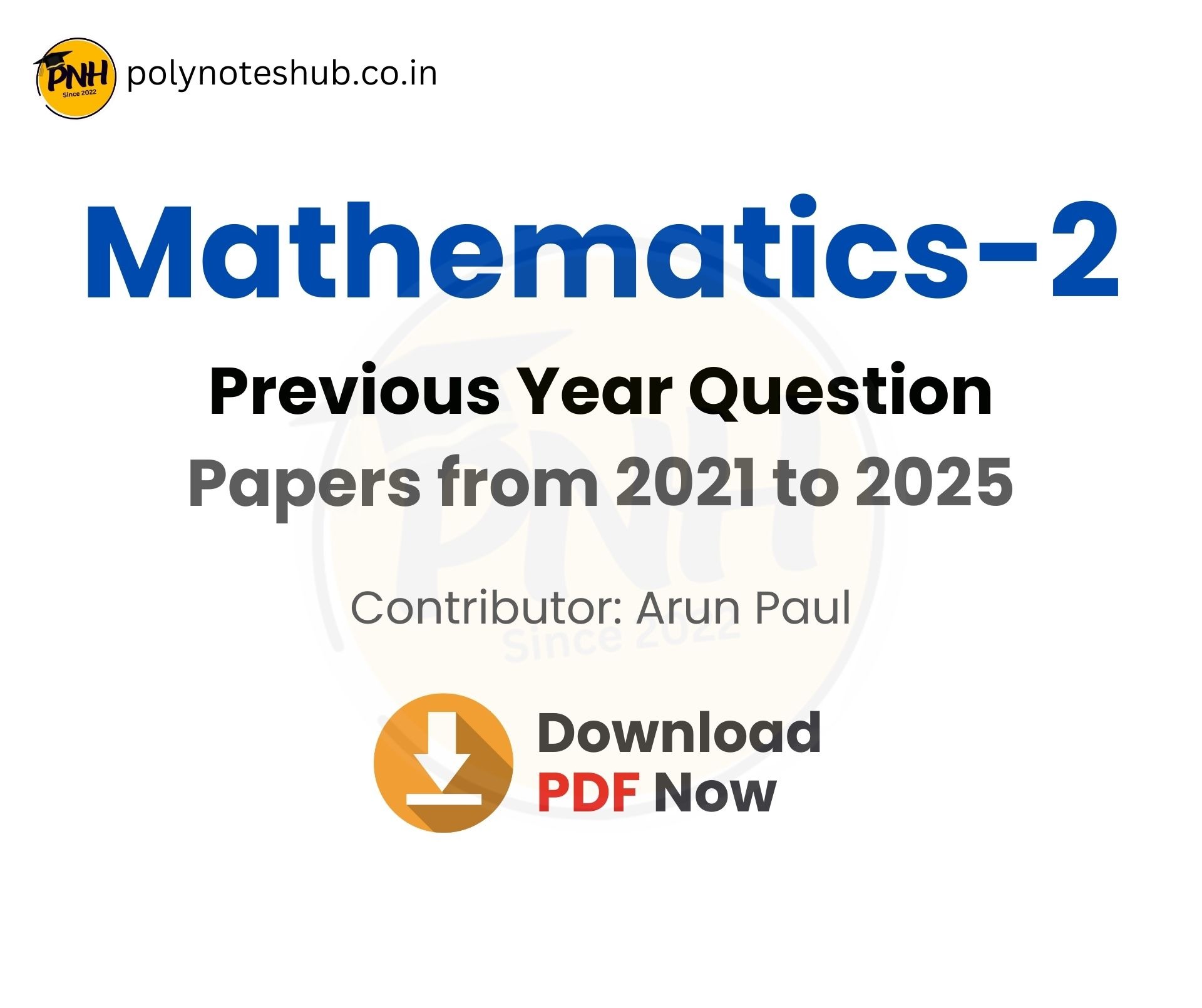 Mathematics 2 PYQs or Mathematics 2 previous year question papers from 2021 to 2025 of WBSCTE board - poly notes hub