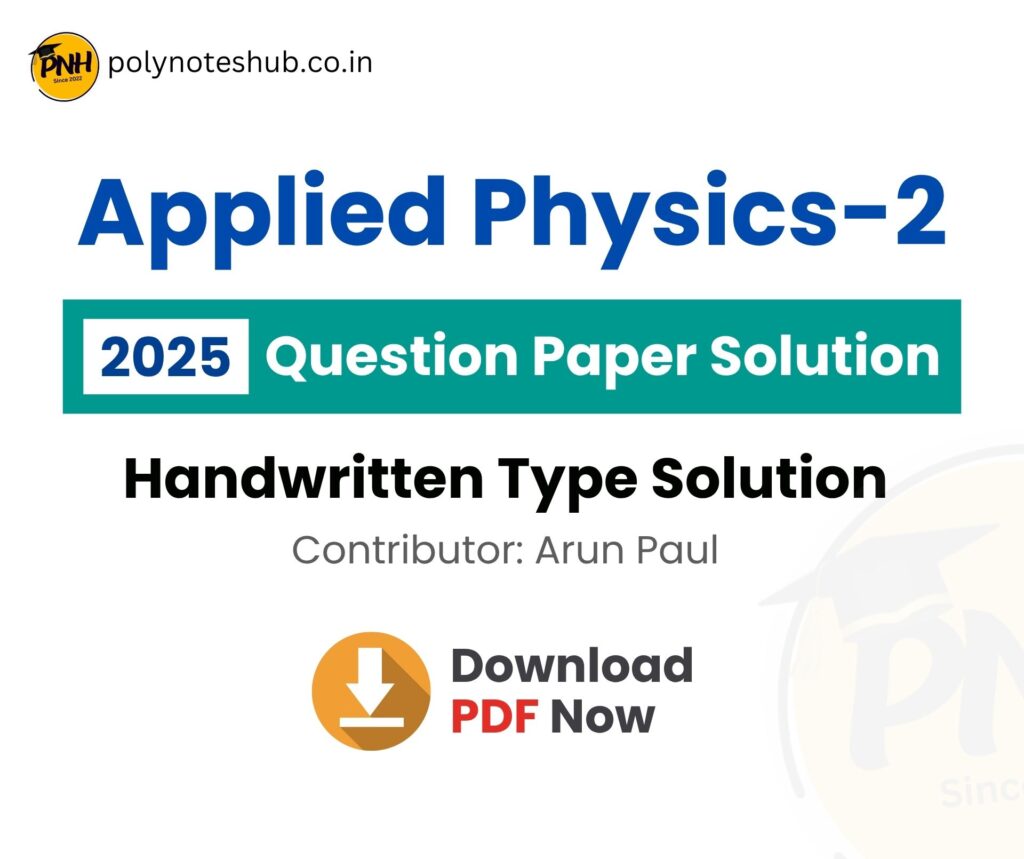WBSCTE Applied Physics 2 2025 Question Paper Solution PDF - poly notes hub