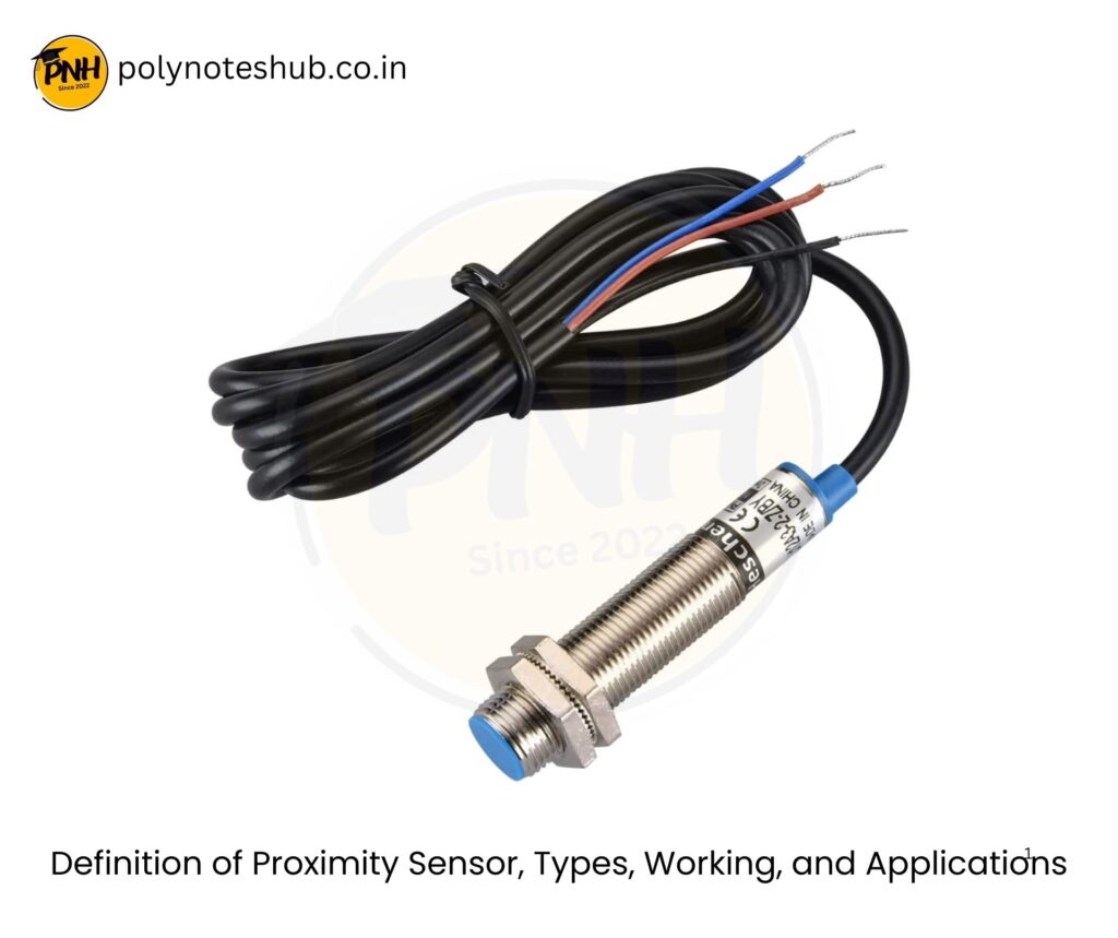 What is Proximity Sensor? - Definition, Working Principle, and Applications - poly notes hub