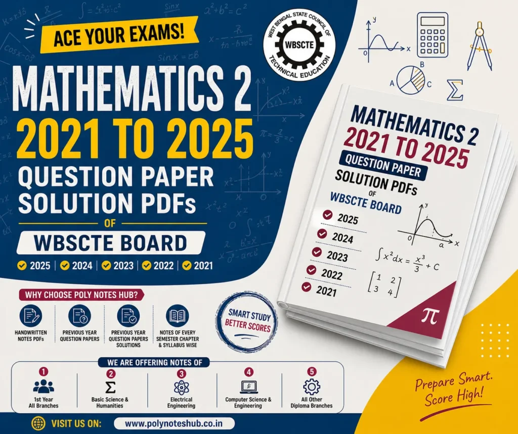 Download Last 5 Years Mathematics 2 Question Papers Solutions PDF of WBSCTE Board - poly notes hub