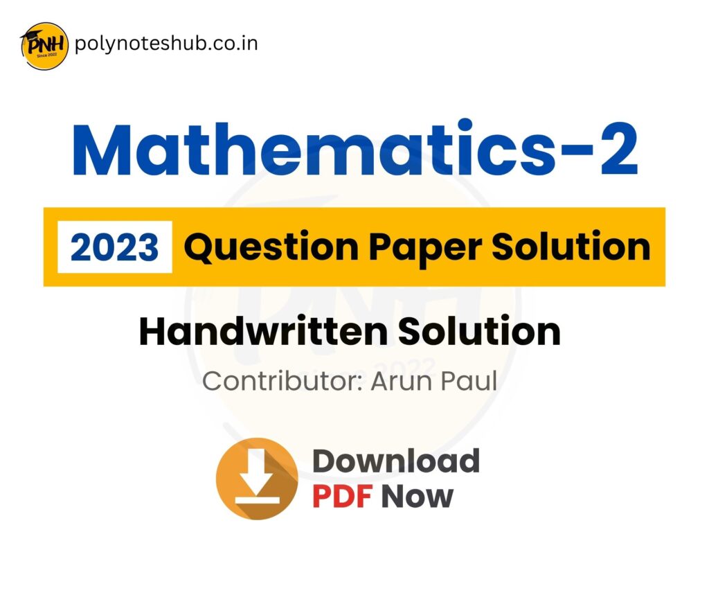 WBSCTE Mathematics 2 2023 Question Paper Solution PDF of WBSCTE Board, Step by Step Solution - poly notes hub