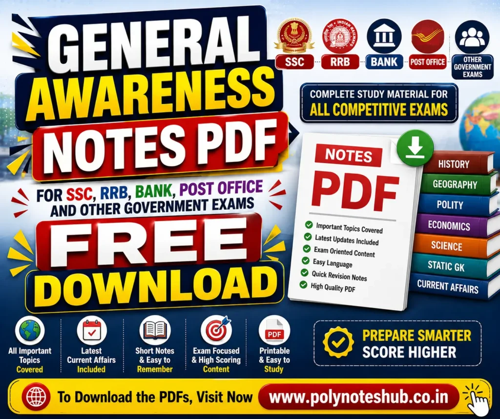 General Awareness Notes PDF for SSC, RRB, Bank, Post Office and Other Government Exams - Poly Notes Hub