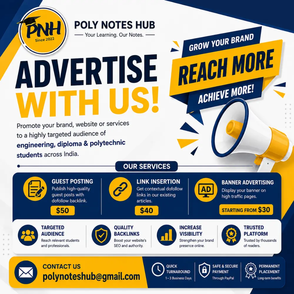 Advertise on Poly Notes Hub through guest posting, contextual link insertion, and banner advertising. Reach a targeted engineering and education audience with trusted promotional opportunities.