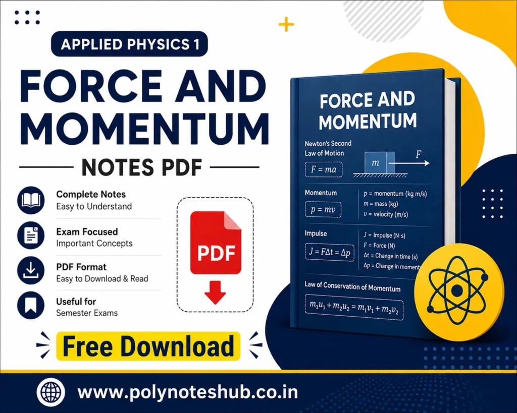 Force and Momentum Notes PDF Applied Physics 1 Free Study Materials - Poly Notes Hub