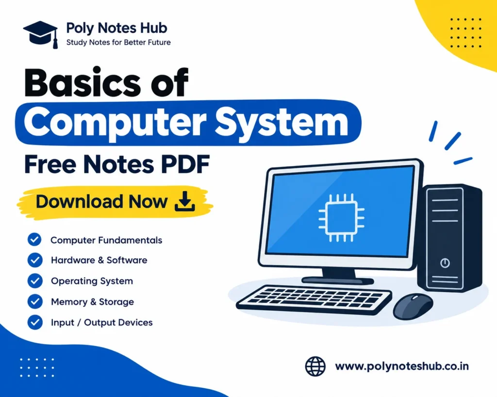 Basics of Computer System Free Notes PDF - Download Now - Poly Notes Hub